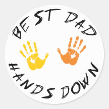 Best Dad Hands Down Gift Round Stickers