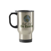 Best Dad On Earth Travel Mug