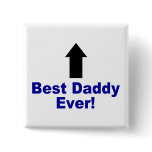 Best Daddy Ever Buttons