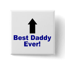 Best Daddy Ever Buttons