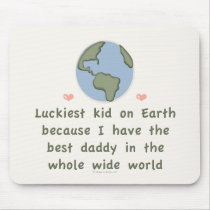 Best Daddy In The Whole Wide World Mousepad
