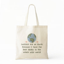 Best Daddy In The Whole Wide World Tote Bag
