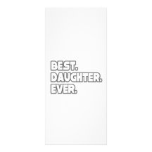Best Daughter Ever Full Colour Rack Card