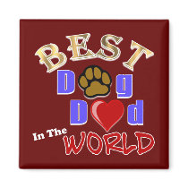 Best Dog Dad in the World Gifts - Father's Day Magnets