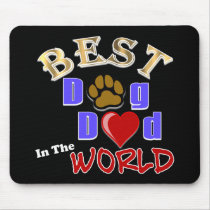 Best Dog Dad in the World Gifts - Father's Day Mouse Pad
