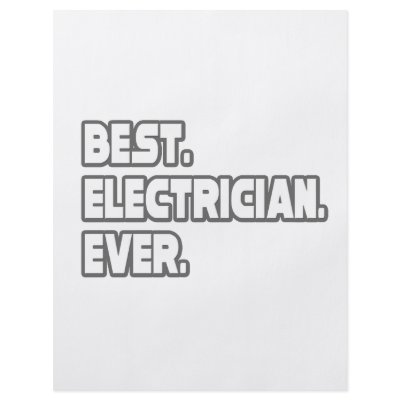 Best Electrician Ever by Electrician_Shirts