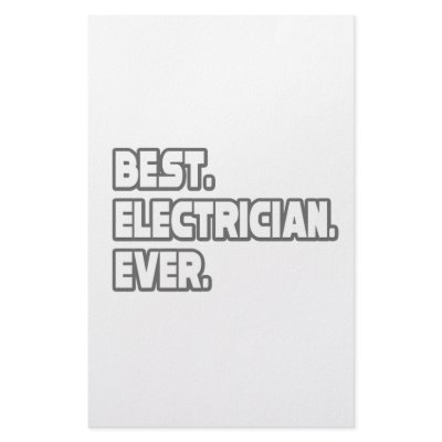 Best Electrician Ever by Electrician_Shirts