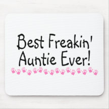 Best Freakin Auntie Ever Mouse Pad