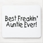 Best Freakin Auntie Ever Mouse Pads