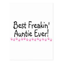 Best Freakin Auntie Ever Post Cards