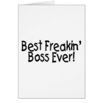Best Freakin Boss Ever
