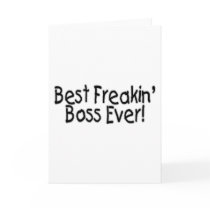 Best Freakin Boss Ever