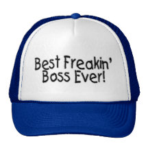 Best Freakin Boss Ever Mesh Hats