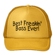 Best Freakin Boss Ever Trucker Hats