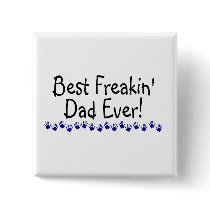 Best Freakin Dad Ever