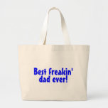 Best Freakin Dad Ever Canvas Bag