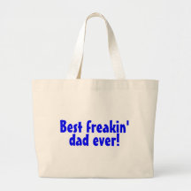 Best Freakin Dad Ever Canvas Bag
