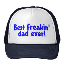 Best Freakin Dad Ever Mesh Hats