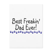 Best Freakin Dad Ever Postcard