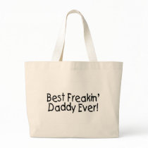 Best Freakin Daddy Ever 2 Canvas Bag