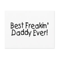 Best Freakin Daddy Ever 2 Postcards