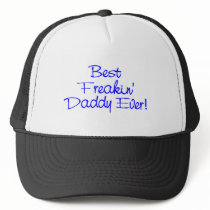 Best Freakin Daddy Ever (Blue)