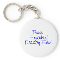 Best Freakin Daddy Ever (Blue)