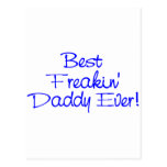 Best Freakin Daddy Ever (Blue) Post Cards