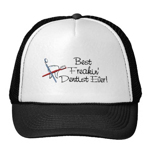 Best Freakin Dentist Ever Mesh Hats