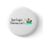 Best Freakin Fisherman Ever