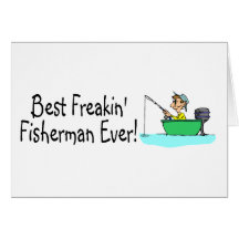 Best Freakin Fisherman Ever Cards