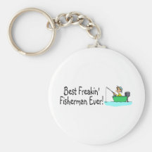 Best Freakin Fisherman Ever Key Chain