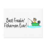 Best Freakin Fisherman Ever