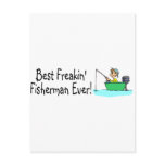 Best Freakin Fisherman Ever