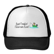 Best Freakin Fisherman Ever Trucker Hats
