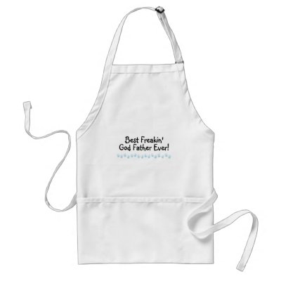 Best Freakin God Father Ever Apron by CelebrationZazzle