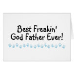 Best Freakin God Father Ever Card