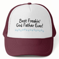 Best Freakin God Father Ever Hats