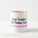 Best Freakin God Mother Ever Mugs