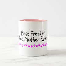 Best Freakin God Mother Ever Mugs
