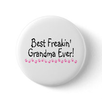 Best Freakin Grandma Ever Button