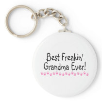 Best Freakin Grandma Ever Key Chains
