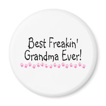 Best Freakin Grandma Ever Magnet