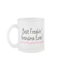 Best Freakin Grandma Ever Mug