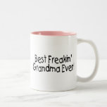 Best Freakin Grandma Ever Mugs