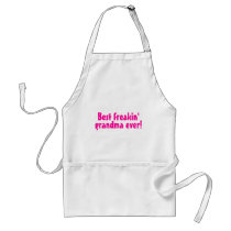 Best Freakin Grandma Ever (Pink) Aprons