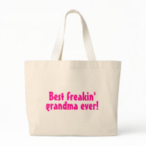 Best Freakin Grandma Ever (Pink) Canvas Bag