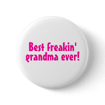 Best Freakin Grandma Ever (Pink)