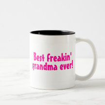 Best Freakin Grandma Ever (Pink) Coffee Mugs