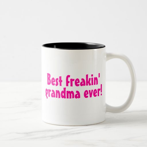 Best Freakin Grandma Ever (Pink) Coffee Mugs